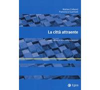 La città attraente. Luoghi urbani e arte contemporanea