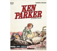 La città calda. Ken Parker classic. Vol. 13
