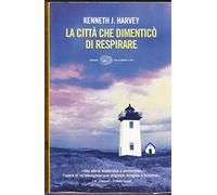 La città che dimenticò di respirare