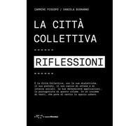 La città collettiva. Riflessioni