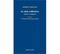 La città collettiva. Tutto è comune