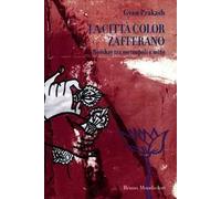 La città color zafferano. Bombay tra metropoli e mito
