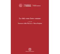 La città come bene comune - 2019 - Edizioni Scientifiche Italiane