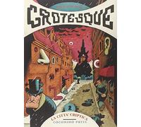 La città criptica. Grotesque (Vol. 2)