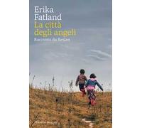 La città degli angeli. Racconto da Beslan
