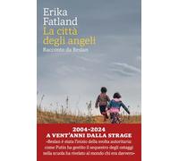 Libri Erika Fatland - La Citta Degli Angeli. Racconto Da Beslan