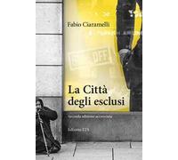 La Città degli esclusi. Ediz. ampliata