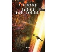 LA CITTA' DEGLI INVISIBILI