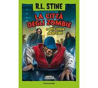 La città degli zombie e altre storie da brivido
