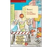 La città dei bambini. Un modo nuovo di pensare la città