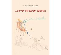 La città dei giochi perduti