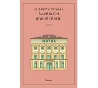 Libri Waal Elisabeth de - La Citta Dei Grandi Ritorni