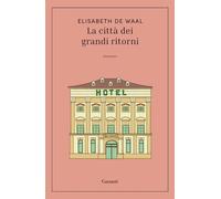 Libri Waal Elisabeth de - La Citta Dei Grandi Ritorni