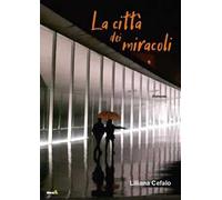 La città dei miracoli