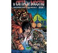 LA CITTA' DEI MOSTRI VOL.1 - REGULAR
