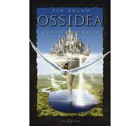 La città del cielo. Ossidea (Vol. 1)