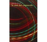 La città del crepuscolo