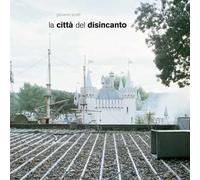 La città del disincanto