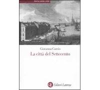 La città del Settecento. Ediz. illustrata