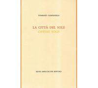 La città del Sole - Campanella Tommaso