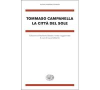 LA CITTA' DEL SOLE - CAMPANELLA TOMMASO, BOBBIO NORBERTO (Curatore) - Einaudi