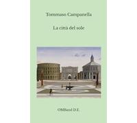 La città del sole: (Edizione integrale)