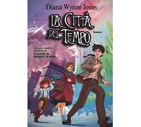 Diana Wynne Jones – La città del tempo – Romanzo (2015)