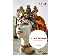 La città del vento [Paperback] [Jun 01, 2022] Pulejo, Francesco