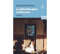 La città della gioia e della pace - Evtimova Zdravka