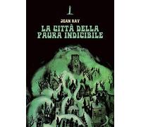 La città della paura indicibile