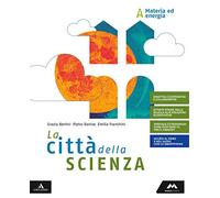 La città della scienza. Per la Scuola media. Con e-book. Con espansione online (Vol. A-B-C-D)