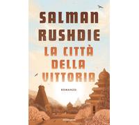 La città della vittoria - Rushdie Salman