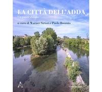La città dell'Adda. Un parco abitato