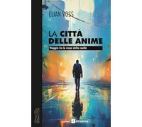 La città delle anime: Viaggio tra le crepe della realtà