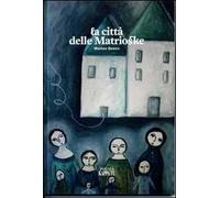 La città delle matrioske