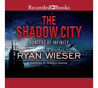 La città delle ombre (I cacciatori dell'infinito Serie)