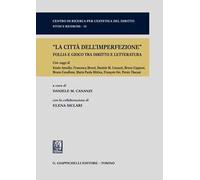 La città dell'imperfezione. Follia e gioco tra diritto e letteratura