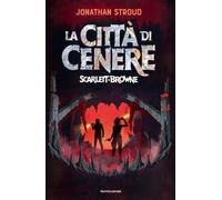 La città di cenere. Scarlett & Browne