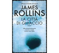 La città di ghiaccio - Rollins James