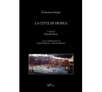 La città di Tropea - [Meligrana Giuseppe Editore]