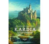La città dimenticata. Kardia