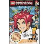 La città d'oro. Exo-force. Ediz. illustrata. Vol. 1