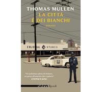 La città è dei bianchi - Mullen Thomas