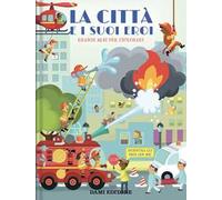 La città e i suoi eroi. Grandi albi per esplorare. Ediz. a colori