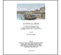 La città e il mare. Reggio Calabria dal '600 ai nostri giorni. Numerosi documenti