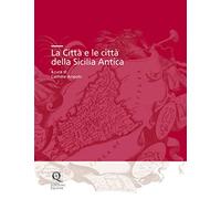 La Città e le città della Sicilia Antica