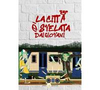 La città è svelata dai giovani