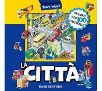 La città. Ediz. a colori