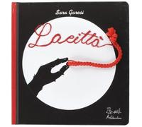 Libri Sara Garosi - La Citta. Ediz. Illustrata
