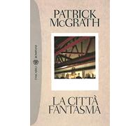 La città fantasma. Manhattan ieri e oggi